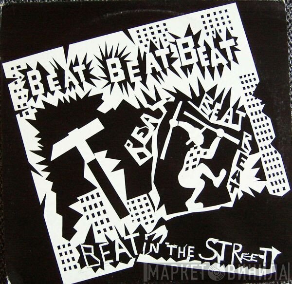 Beat Beat Beat - Beat In The Street