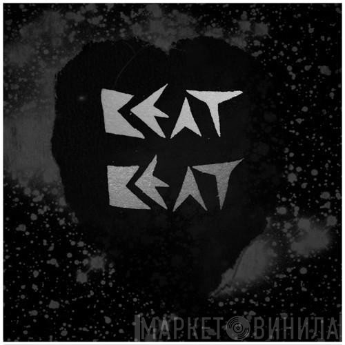 Beat Beat - Beat Beat