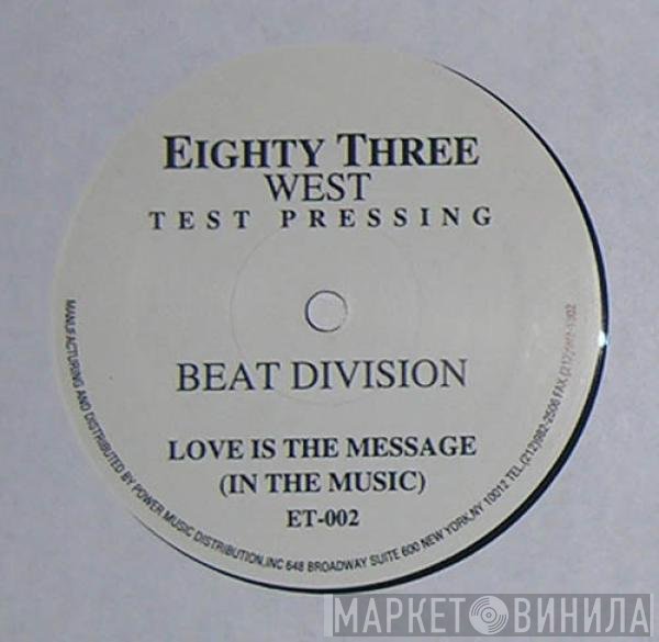 Beat Division - Love Is The Message (In The Music)