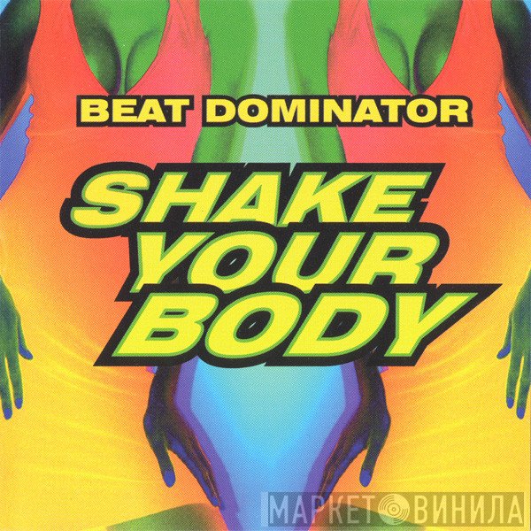 Beat Dominator  - Shake Your Body