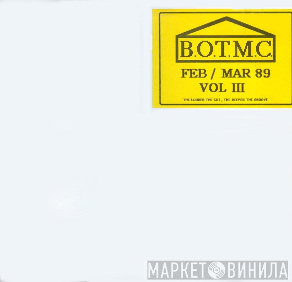 Beat Of The Month Club - B.O.T.M.C. Feb / Mar 89 Vol III