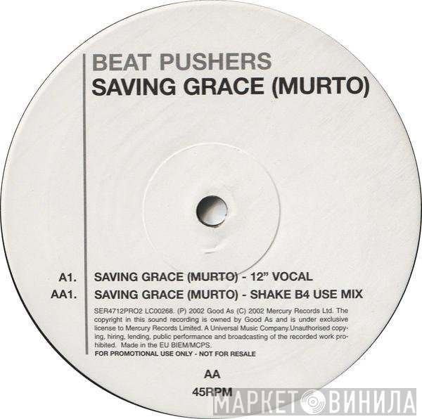 Beat Pusher - Saving Grace = Murto