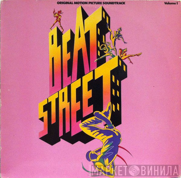  - Beat Street (Original Motion Picture Soundtrack) - Volume 1