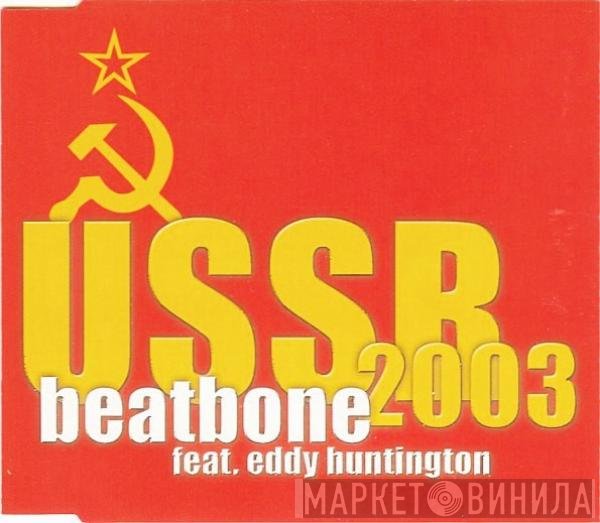 Beatbone Feat. Eddy Huntington  - USSR 2003