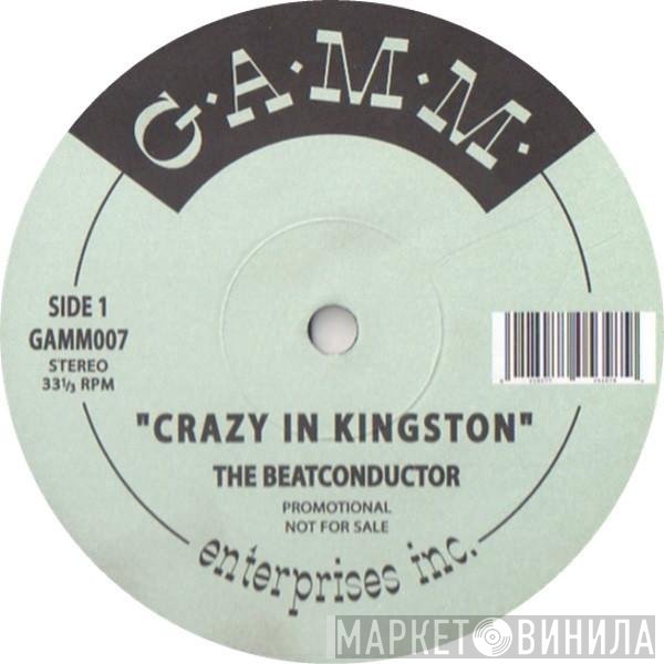 Beatconductor - Crazy In Kingston