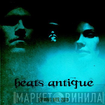 Beats Antique  - Spring Mix 2013