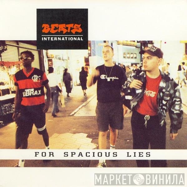 Beats International  - For Spacious Lies