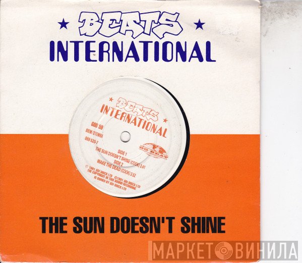 Beats International - The Sun Doesn't Shine