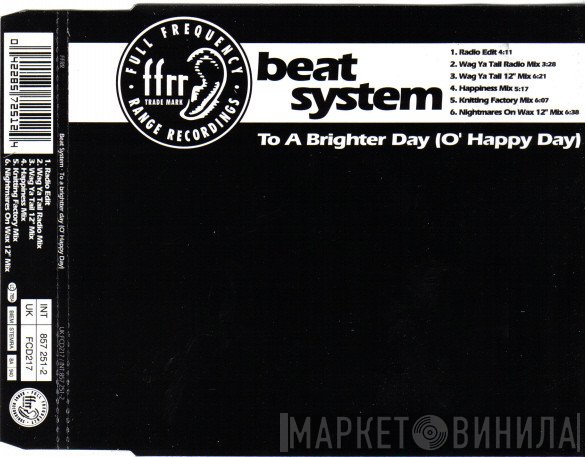 Beatsystem - To A Brighter Day (O' Happy Day)