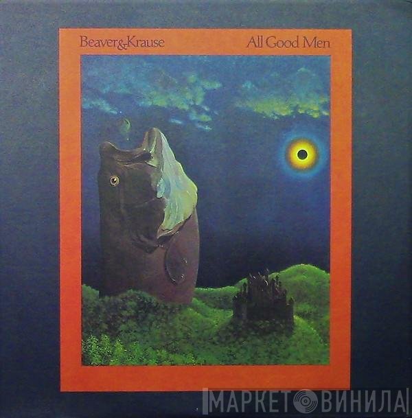 Beaver & Krause  - All Good Men
