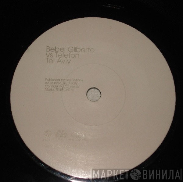 Bebel Gilberto, Telefon Tel Aviv - All Around (Remix) / O Caminho