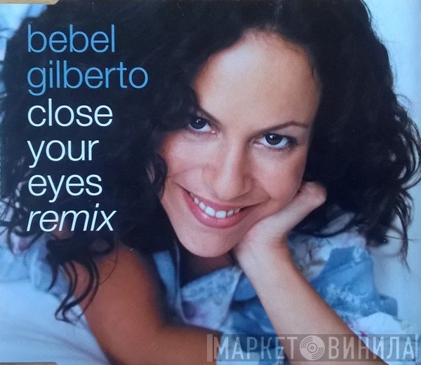 Bebel Gilberto - Close Your Eyes