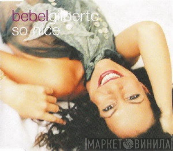 Bebel Gilberto - So Nice