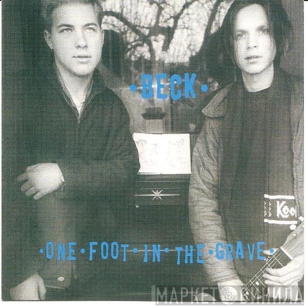 Beck  - One Foot In The Grave - Expanded Edition