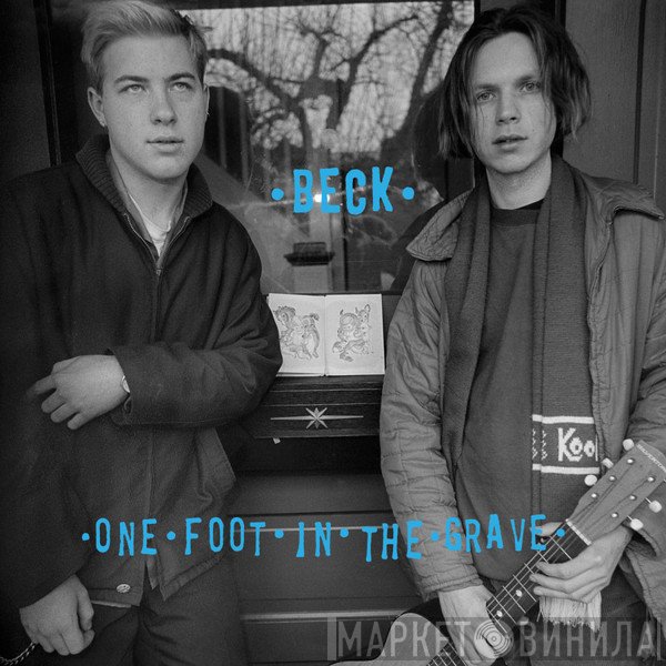Beck  - One Foot In The Grave - Expanded Edition