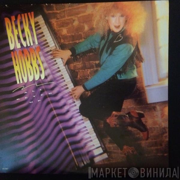 Becky Hobbs  - All Keyed Up