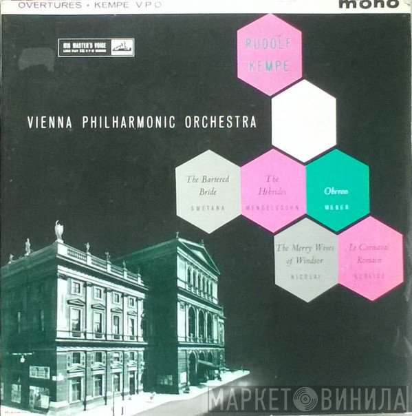 Bedřich Smetana / Otto Nicolai / Carl Maria von Weber / Felix Mendelssohn-Bartholdy / Hector Berlioz - Rudolf Kempe Conducting Wiener Philharmoniker  - Overtures