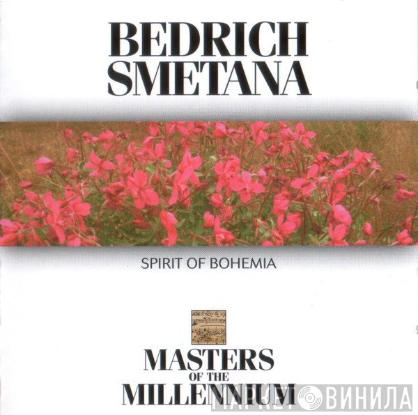 Bedřich Smetana - Spirit Of Bohemia