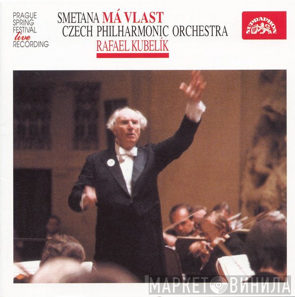 Bedřich Smetana, The Czech Philharmonic Orchestra, Rafael Kubelik  - Má Vlast