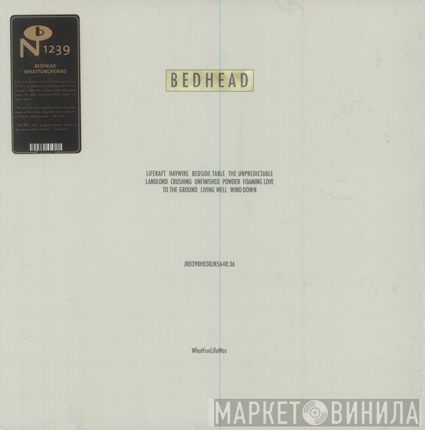 Bedhead  - WhatFunLifeWas