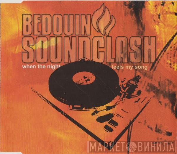 Bedouin Soundclash - When The Night Feels My Song