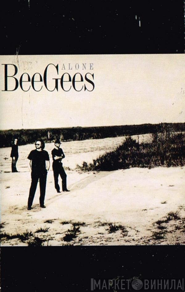 Bee Gees  - Alone