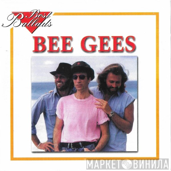 Bee Gees  - Best Ballads