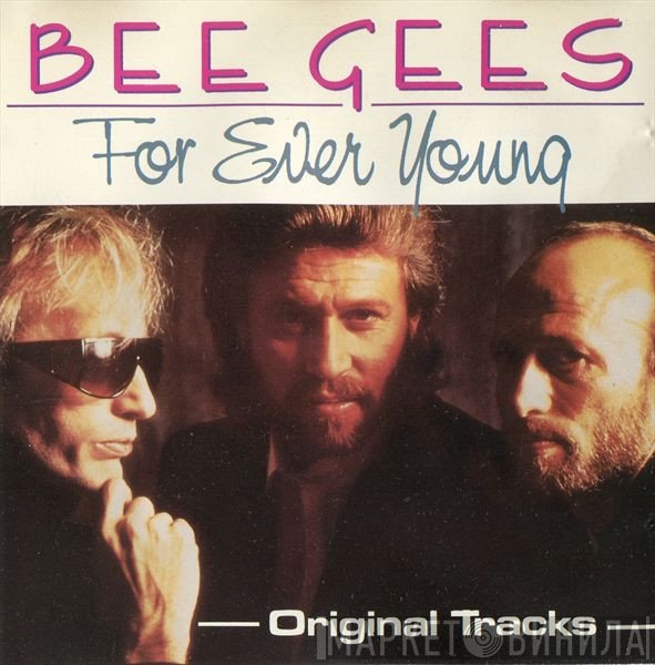 Bee Gees  - For Ever Young