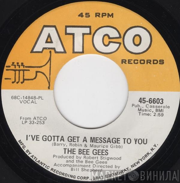 Bee Gees - I've Gotta Get A Message To You