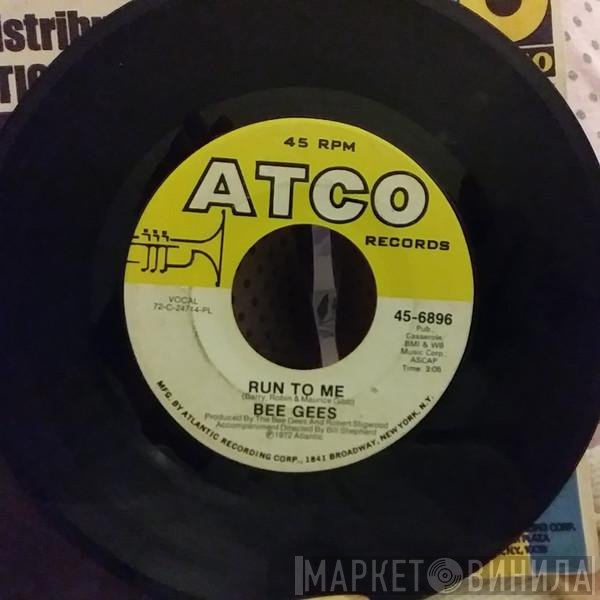 Bee Gees - Run To Me/Road To Alaska