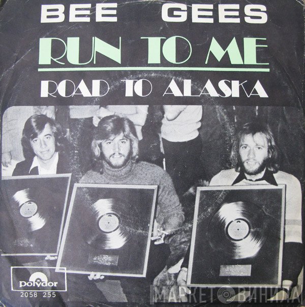 Bee Gees  - Run To Me
