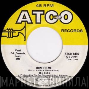 Bee Gees  - Run To Me