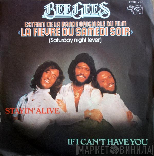 Bee Gees  - Stayin' Alive