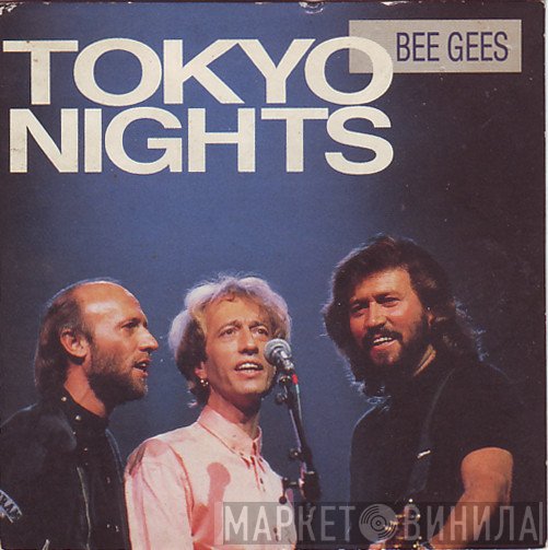 Bee Gees  - Tokyo Nights