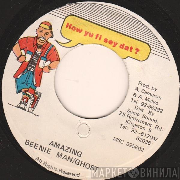 Beenie Man & Ghost   - Amazing