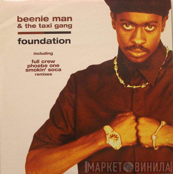 Beenie Man & The Taxi Gang  - Foundation