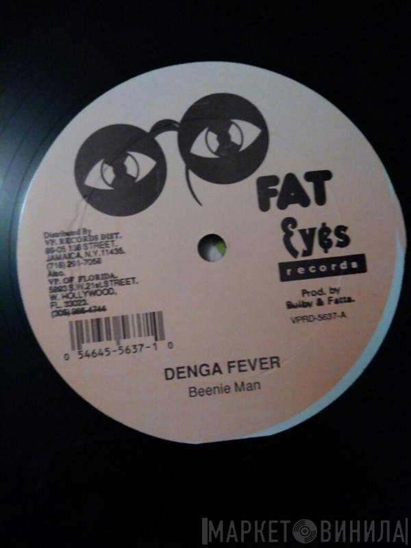 Beenie Man  - Denga Fever