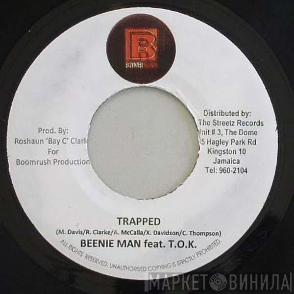 Beenie Man Feat. T.O.K.  - Trapped