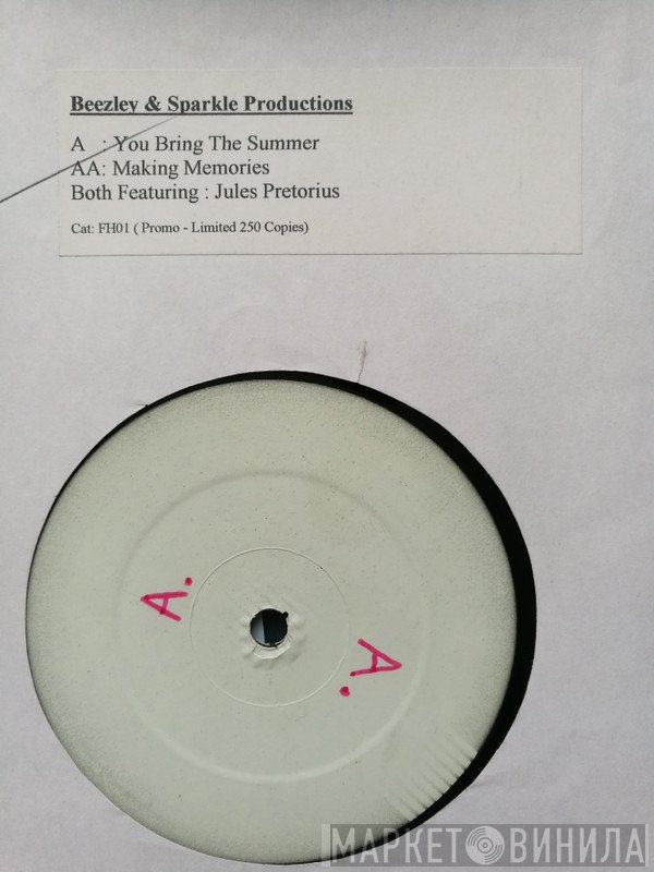 Beezley &amp; Sparkle Productions - You Bring The Summer / Making Memories