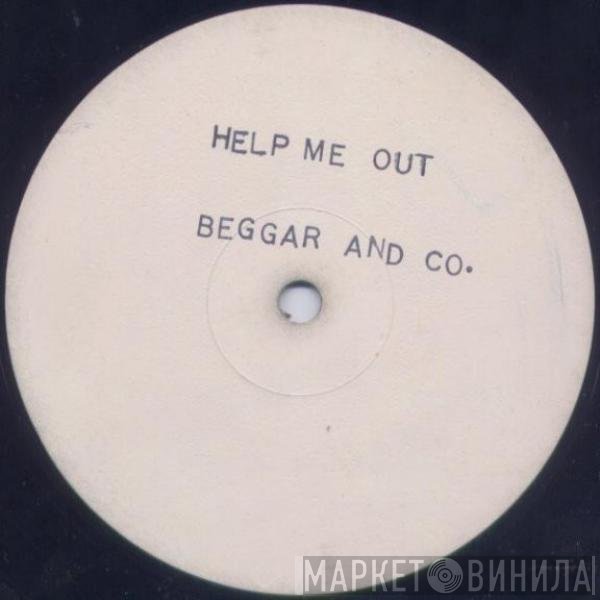 Beggar & Co.  - Help Me Out / Help Me Out (Instrumental)