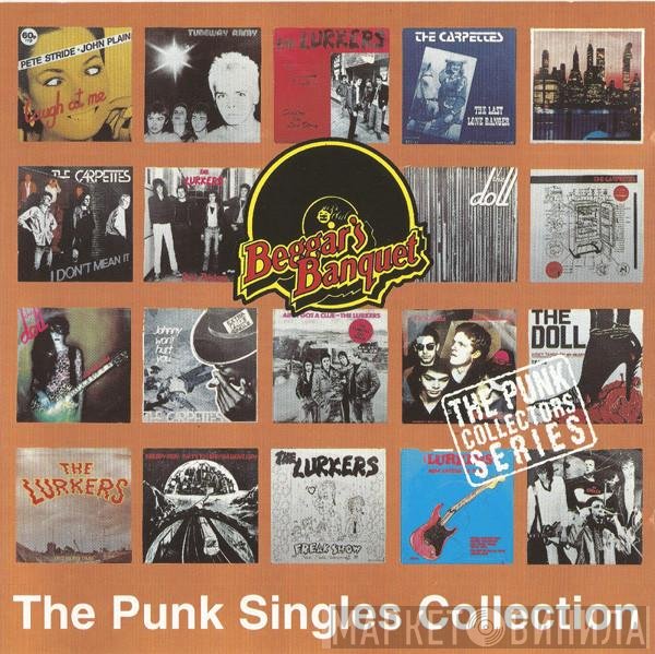  - Beggars Banquet • The Punk Singles Collection