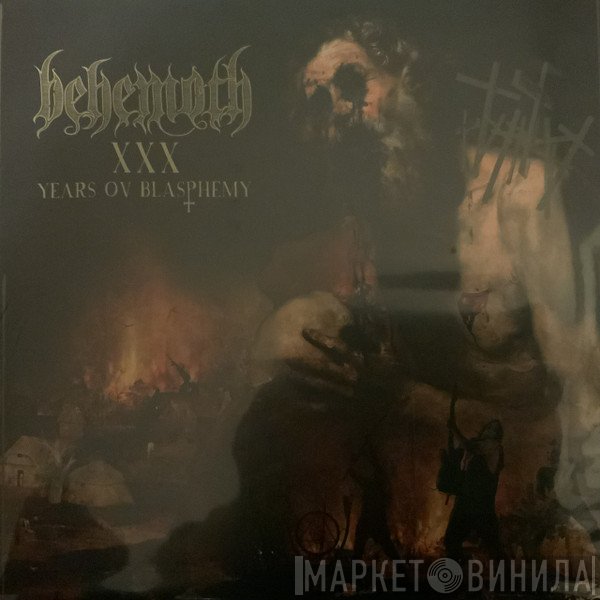 Behemoth  - XXX Years Ov Blasphemy