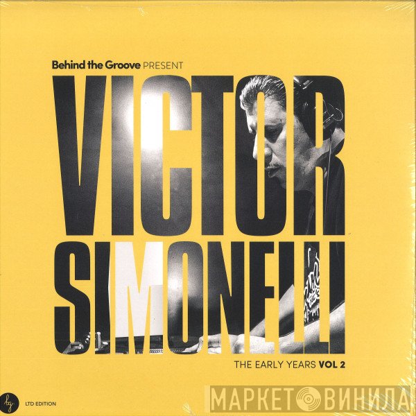 Behind The Groove , Victor Simonelli - The Early Years Vol 2