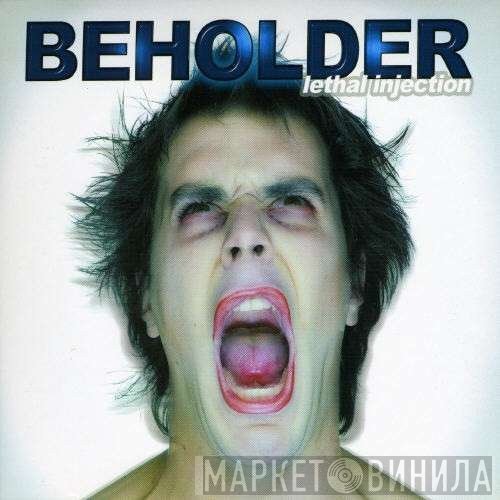 Beholder   - Lethal Injection