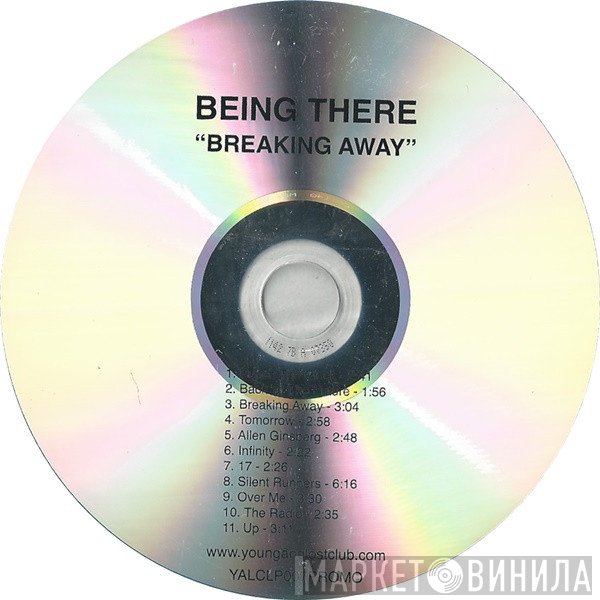 Being There - Breaking Away