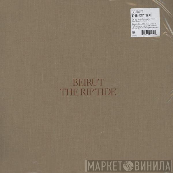 Beirut  - The Rip Tide