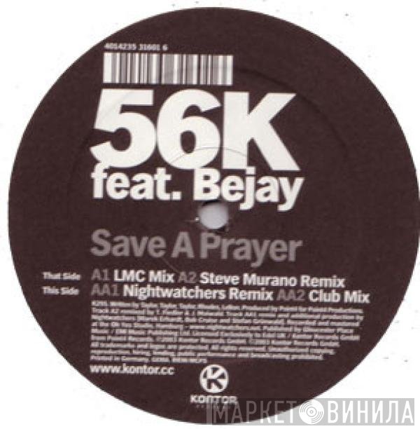 Bejay, 56k - Save A Prayer