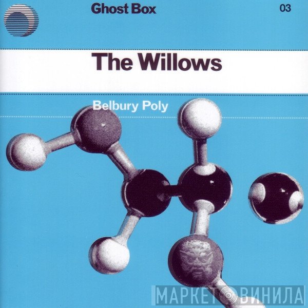 Belbury Poly  - The Willows