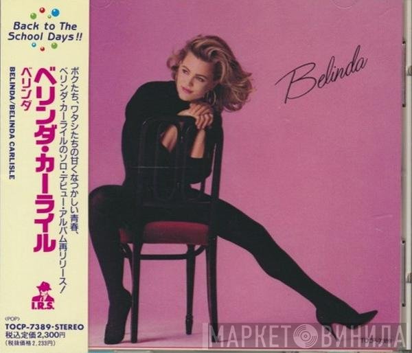 Belinda Carlisle = Belinda Carlisle  - Belinda = ベリンダ