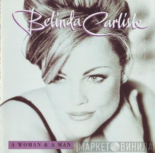 Belinda Carlisle  - A Woman & A Man